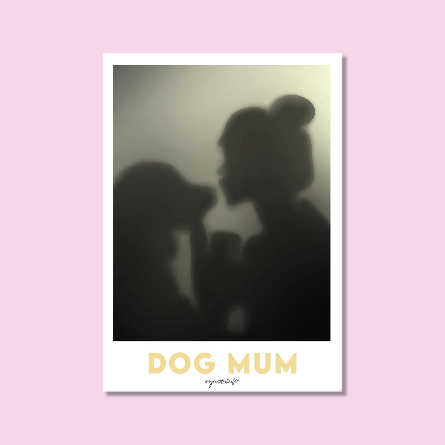 Leidenschaftsposter Dog Mum